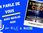 On Parle De Vous - Frédérique Lascard L'Homme Du Cirque 10 Mai 2023